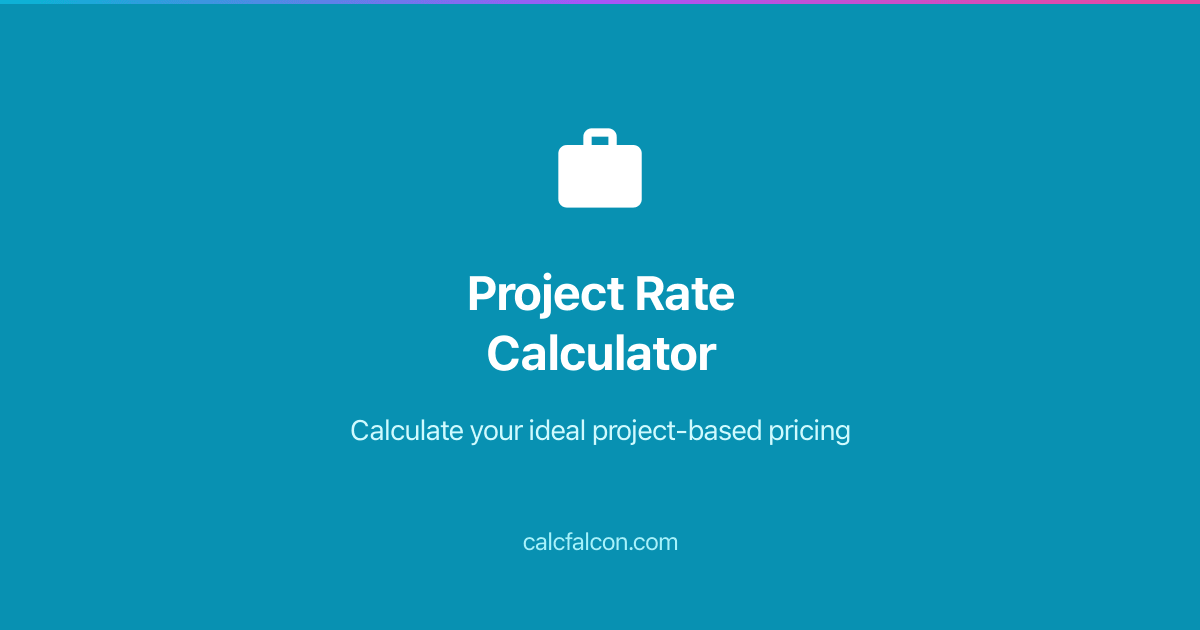 Project Rate Calculator - Convert Hourly to Project Pricing